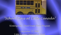 Little Canada: “School Days at Little Canada” (12-12-2006)