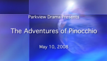 Parkview: “The Adventures of Pinocchio” (5-10-2008)