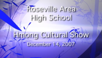 RAHS: 2007 Hmong Cultural Show (12-14-2007)