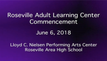 2018 Roseville Adult Learning Center Graduation (6-6-2018)
